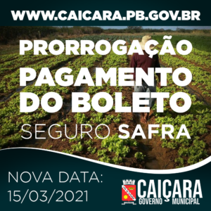 Prorrogação de pagamento do boleto do Seguro Safra
