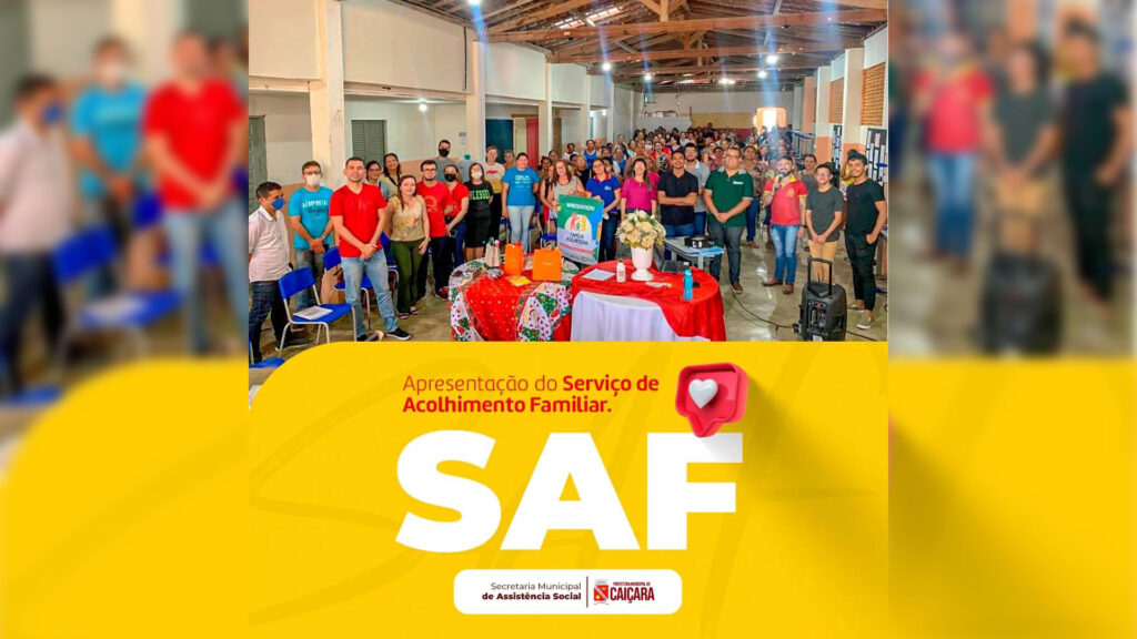Secretaria de Assistência Social apresenta o SAF