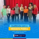 Audiência com o Ministério Público sobre ações de combate à evasão escolar em Caiçara PB