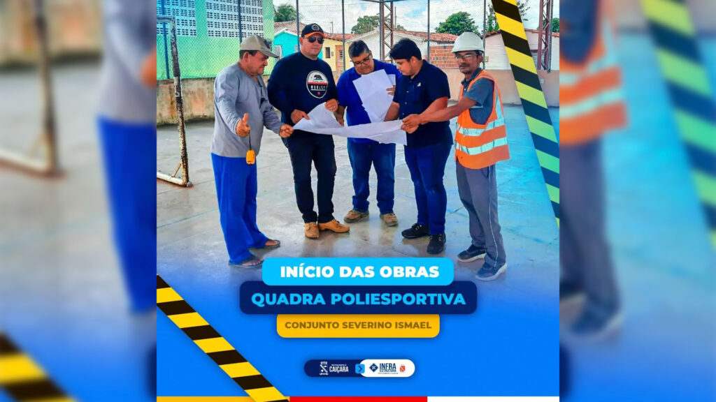A Prefeitura Municipal de Caiçara iniciou a reforma e ampliação da Quadra Poliesportiva do Conjunto Severino Ismael