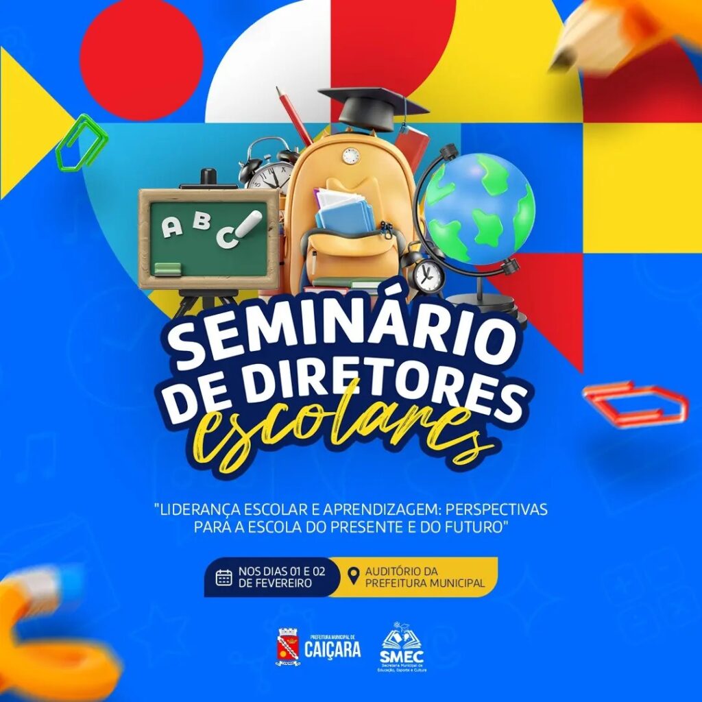 I SEMINÁRIO DOS DIRETORES ESCOLARES da Rede Municipal de Ensino de Caiçara