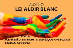 Edital 0002/2020 – Aquisição de Bens e Serviços Culturais “Maria Augusta”